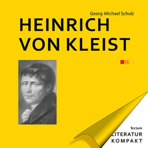 Georg-Michael Schulz - Heinrich von Kleist