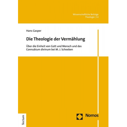 Hans Gasper - Die Theologie der Vermählung