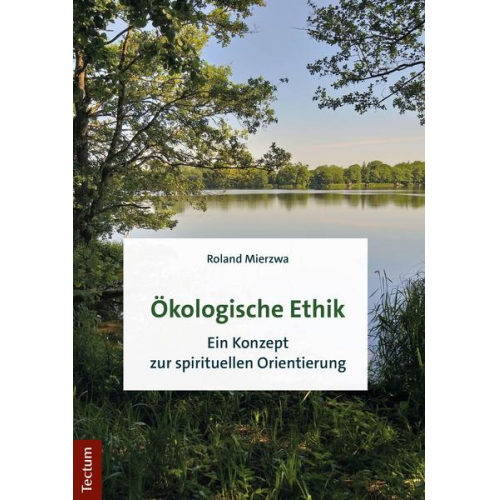 Roland Mierzwa - Ökologische Ethik