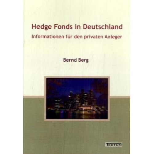 Bernd Berg - Hedge Fonds in Deutschland