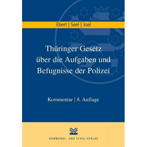 Frank Ebert & Lothar Seel & Heiko Joel - Thüringer Gesetz über die Aufgaben und Befugnisse der Polizei