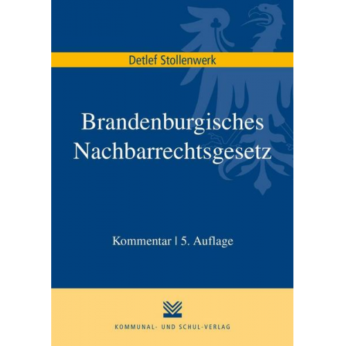 Detlef Stollenwerk - Brandenburgisches Nachbarrechtsgesetz