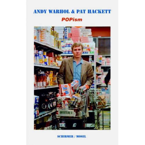 Andy Warhol & Pat Hackett - POPism - Meine 60er Jahre