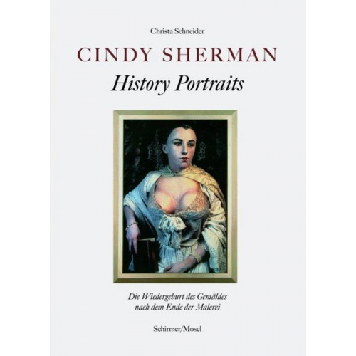 Christa Schneider - Cindy Sherman - History Portraits