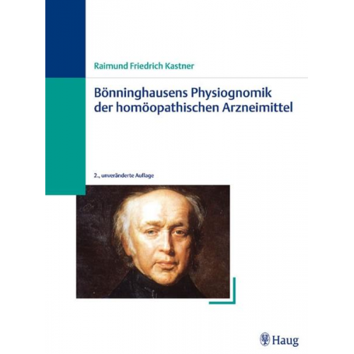 Raimund Friedrich Kastner - Bönninghausens Physiognomik der homöopathischen Arzneimittel