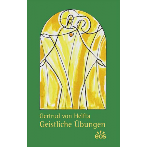 Gertrud Helfta - Gertrud von Helfta - Geistliche Übungen