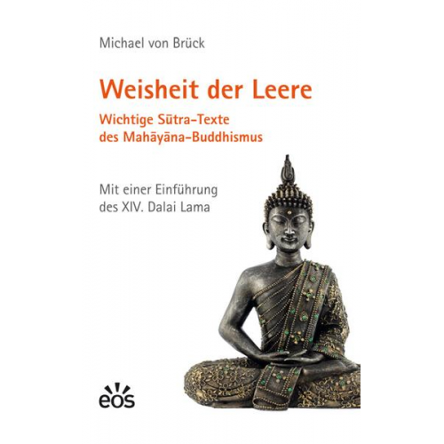 Michael Brück - Weisheit der Leere. Wichtige Sutra-Texte des Mahayana-Buddhismus