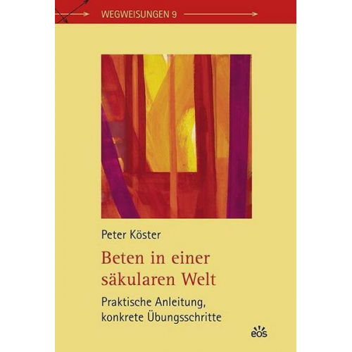 Peter Köster - Beten in einer säkularen Welt