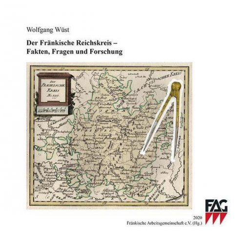 Wolfgang Wüst - Der Fränkische Reichskreis