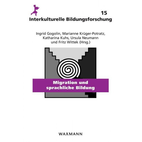 Ingrid Gogolin & Marianne Krüger-Potratz & Katharina Kuhs & Marianne Krüger-Potratz - Migration und sprachliche Bildung