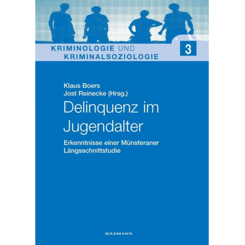 Klaus Boers & Jost Reinecke - Delinquenz im Jugendalter