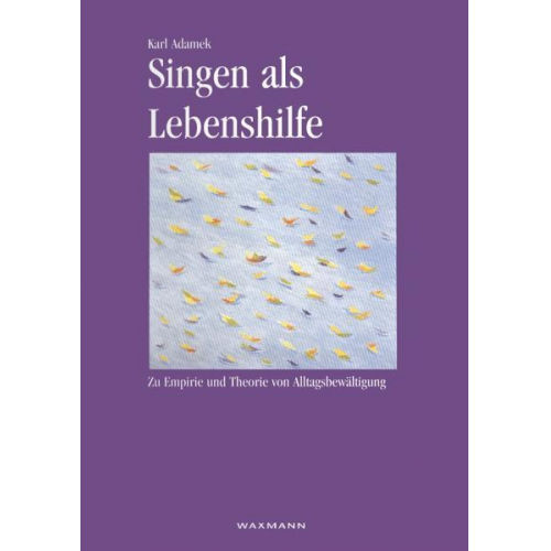 Karl Adamek - Singen als Lebenshilfe