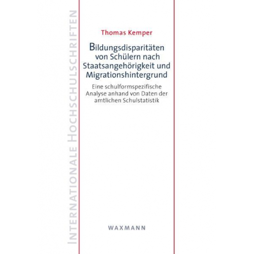 Thomas Kemper - Bildungsdisparitäten von Schülern nach Staatsangehörigkeit und Migrationshintergrund