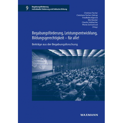 Begabungsförderung, Leistungsentwicklung, Bildungsgerechtigkeit – für alle!