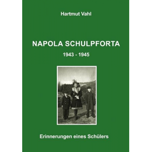 Hartmut Vahl - Napola Schulpforta 43-45