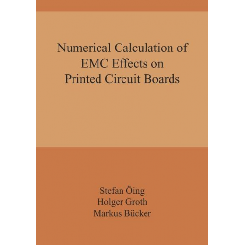 Stefan Öing & Holger Groth & Markus Bücker - Numerical Calculation of EMC Effects on Printed Circuit Boards