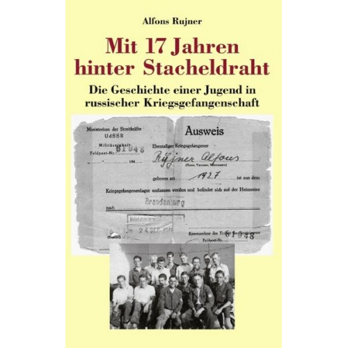 Alfons Rujner - Mit 17 Jahren hinter Stacheldraht