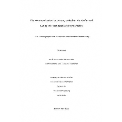 Markus Käfer - Die Kommunikationsbeziehung zwischen Verkäufer und Kunde im Finanzdienstleistungsmarkt