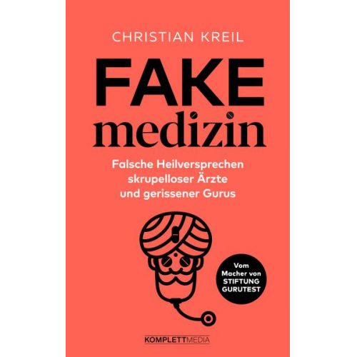 Christian Kreil - Fakemedizin