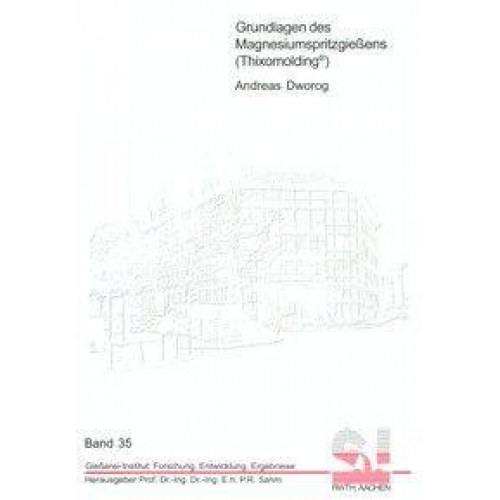 Andreas Dworog - Grundlagen des Magnesiumspritzgießens (Thixomolding®)