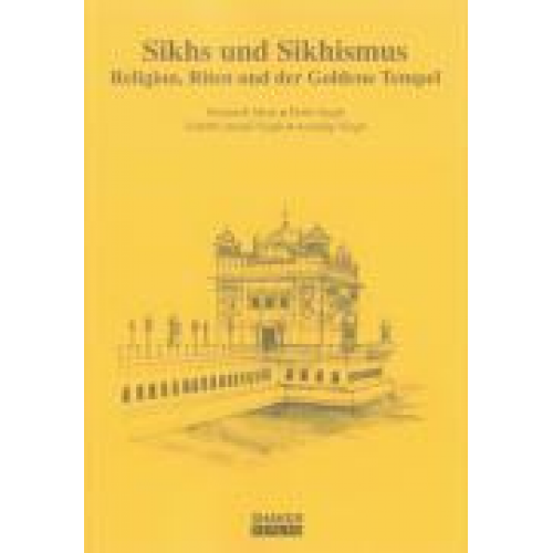 Elisabeth Meru & Pirthi Singh & Granthi J. Singh & Elmar Renner - Sikhs und Sikhismus