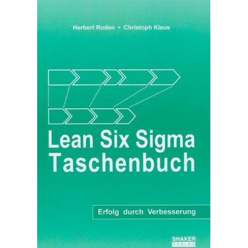 Herbert Roden & Christoph Klaus - Lean Six Sigma Taschenbuch