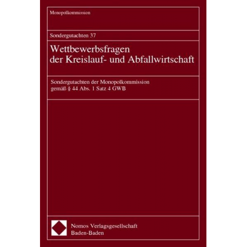 Monopolkommission - Sondergutachten 37. Wettbewerbsfragen der Kreislauf- und Abfallwirtschaft