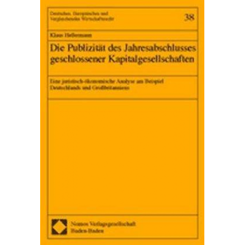 Klaus Hellermann - Die Publizität des Jahresabschlusses geschlossener Kapitalgesellschaften