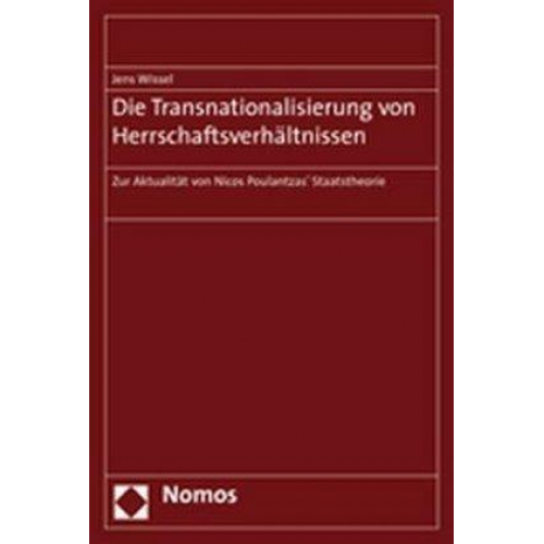 Jens Wissel - Die Transnationalisierung von Herrschaftsverhältnissen