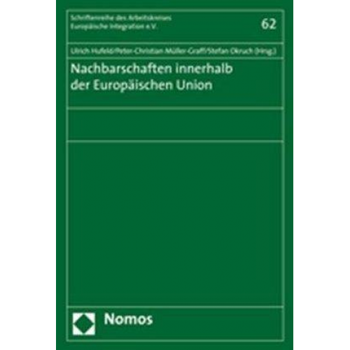 Ulrich Hufeld & Peter-Christian Müller-Graff & Stefan Okruch & Peter-Christian Müller-Graff - Nachbarschaften innerhalb der Europäischen Union