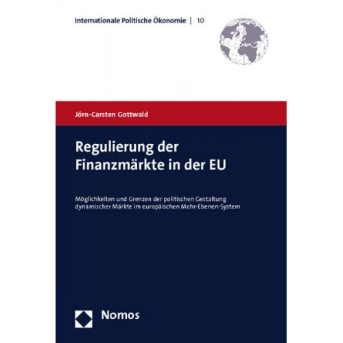 Jörn-Carsten Gottwald - Regulierung der Finanzmärkte in der EU