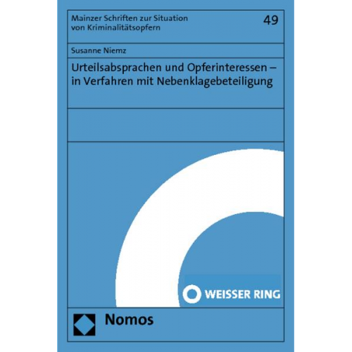 Susanne Niemz - Urteilsabsprachen und Opferinteressen - in Verfahren mit Nebenklagebeteiligung