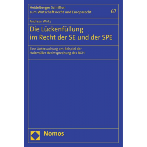 Andreas Wirtz - Die Lückenfüllung im Recht der SE und der SPE