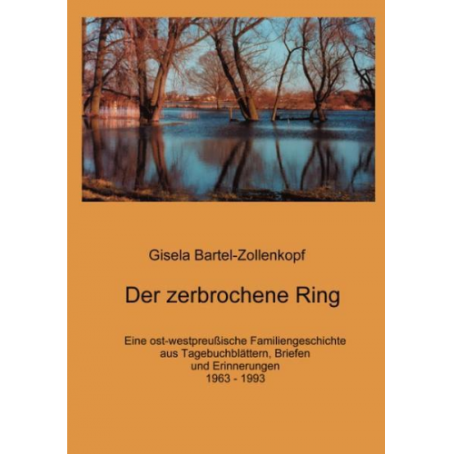 Gisela Bartel-Zollenkopf - Der zerbrochene Ring