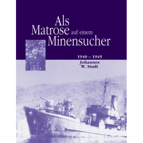 Johannes W. Studt - Als Matrose auf einem Minensucher