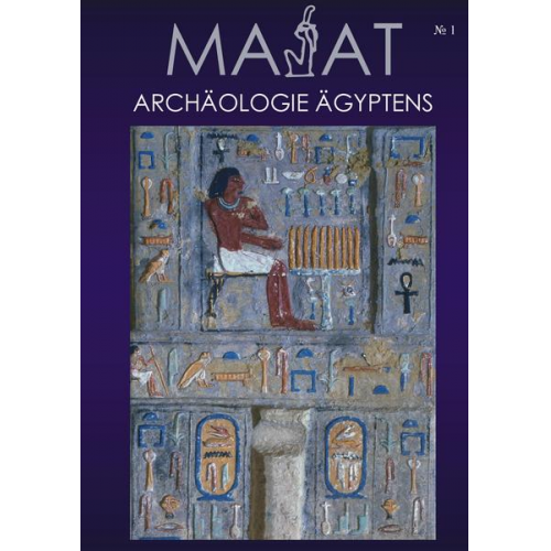 Mirco Hüneburg & Thomas Schneider - MA'At - Archäologie Ägyptens