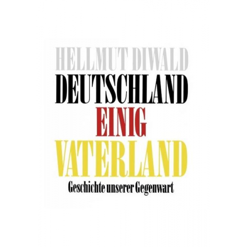 Hellmut Diwald - Deutschland Einig Vaterland