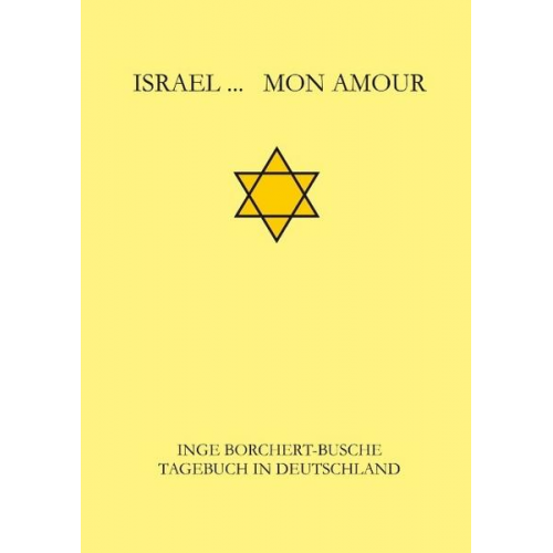 Inge Borchert-Busche - Israel... Mon Amour