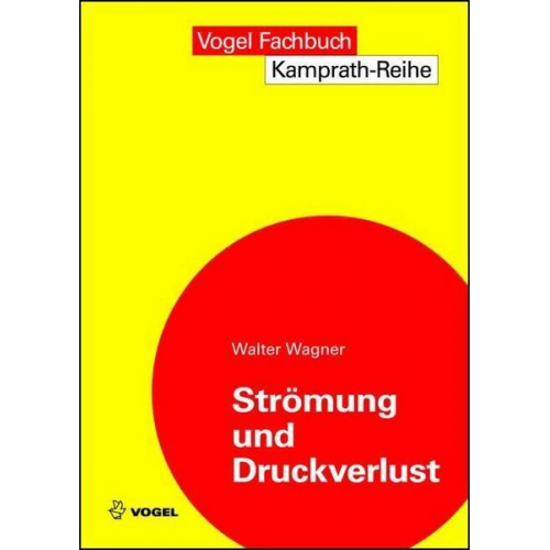 Walter Wagner - Strömung und Druckverlust