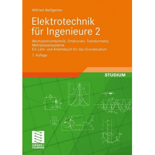 Wilfried Weissgerber - Elektrotechnik für Ingenieure 2