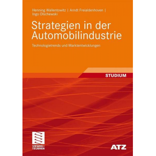 Henning Wallentowitz & Arndt Freialdenhoven & Ingo Olschewski - Strategien in der Automobilindustrie