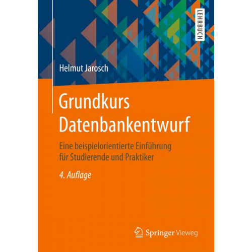 Helmut Jarosch - Grundkurs Datenbankentwurf