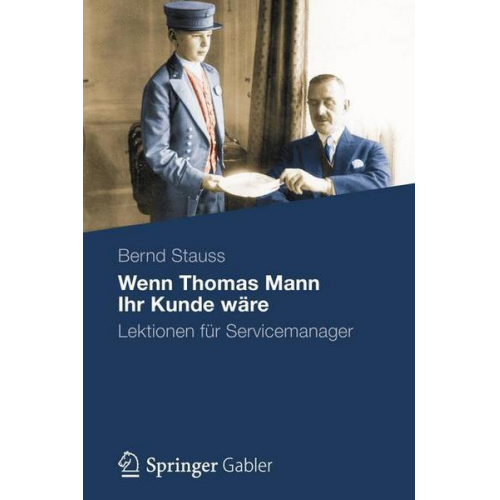 Bernd Stauss - Wenn Thomas Mann Ihr Kunde wäre