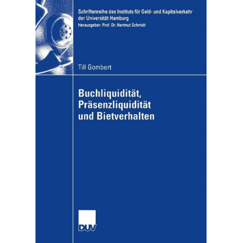 Till Gombert - Buchliquidität, Präsenzliquidität und Bietverhalten