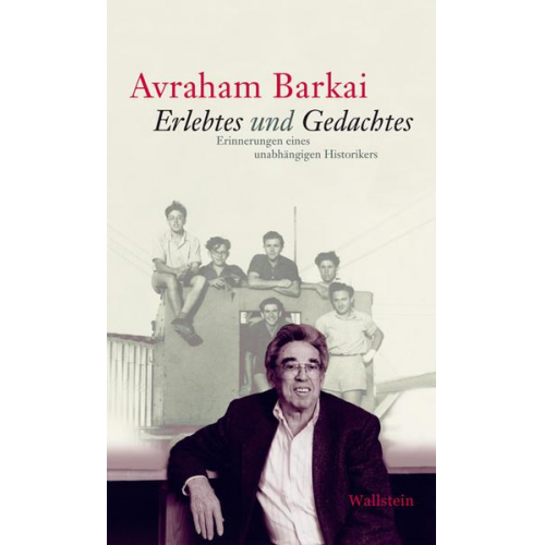 Avraham Barkai - Erlebtes und Gedachtes