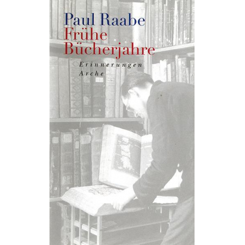 Paul Raabe - Frühe Bücherjahre