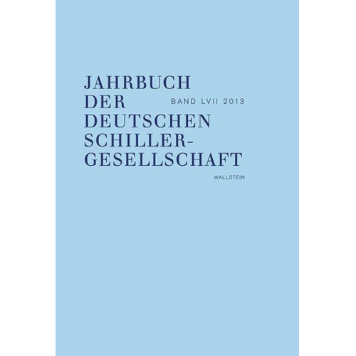 Jahrbuch der Deutschen Schillergesellschaft. Internationales Organ... / Jahrbuch der Deutschen Schillergesellschaft