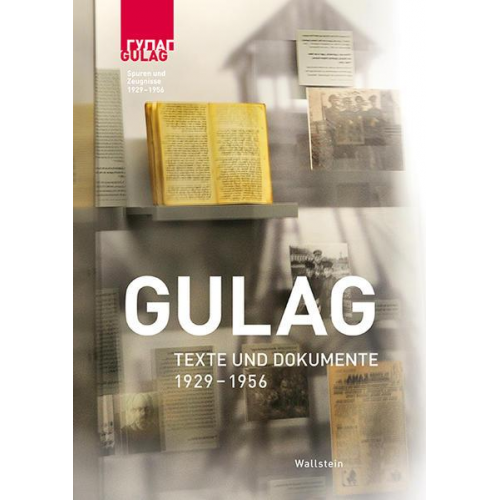 Gulag – Texte und Dokumente