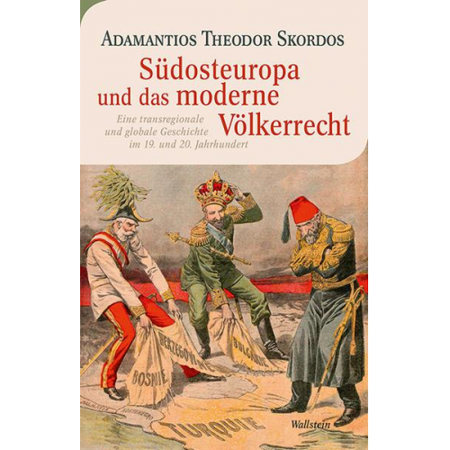 Adamantios Theodor Skordos - Südosteuropa und das moderne Völkerrecht