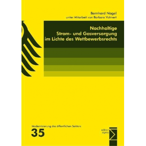 Bernhard Nagel - Nachhaltige Strom- und Gasversorgung im Lichte des Wettbewerbsrechts